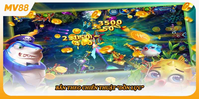 Bắn theo chiến thuật “dồn lực”